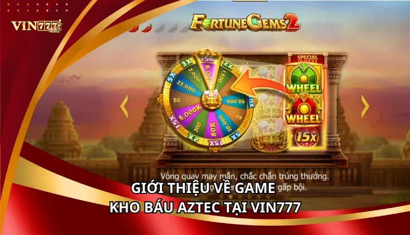 Giới thiệu tổng quan về Fortune Gem 2 trên Vin777