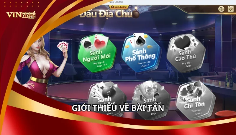 Bài Tấn Vin777: Thuật Ngữ Và Các Quy Tắc Đặc Biệt Cho Tân Thủ 5 Giới thiệu về Bài Tấn Vin777